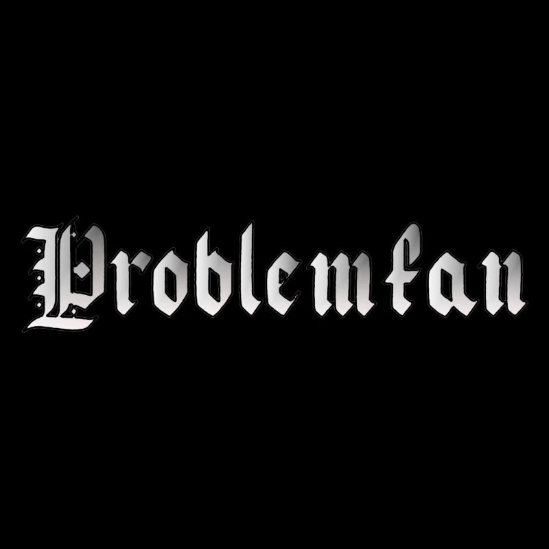 Problemfan