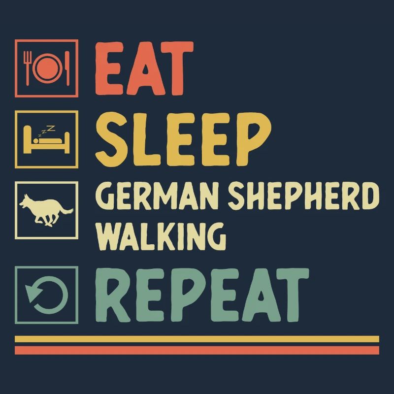 Eat Sleep German Shepherd Walking Repeat GSD Lover