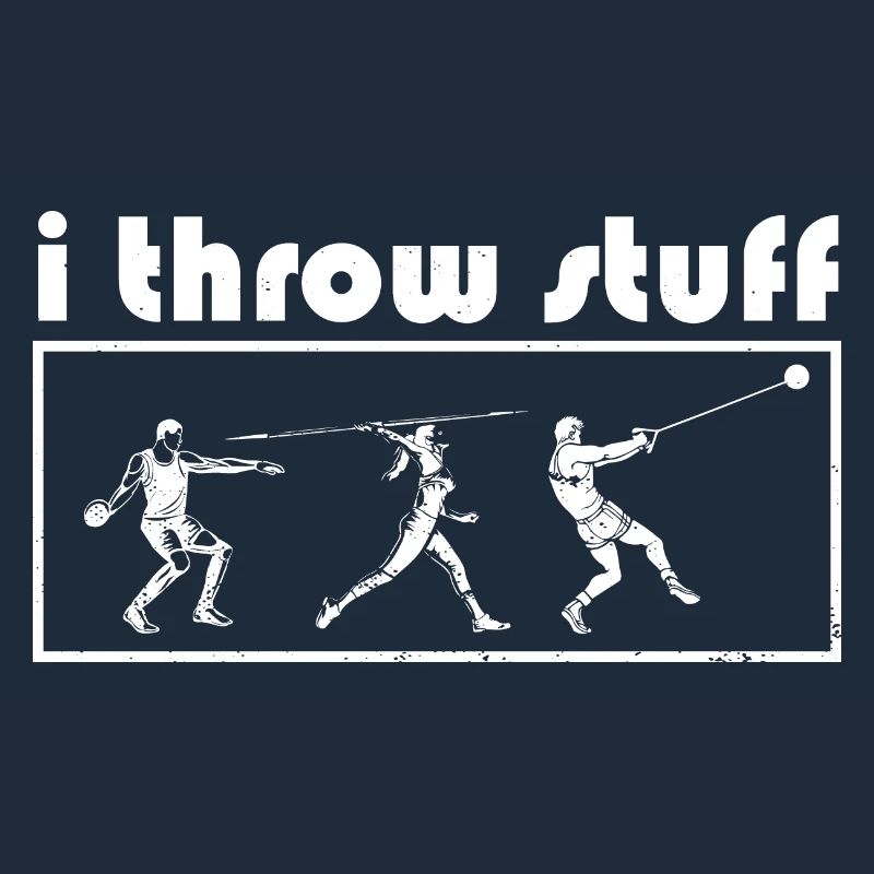I Throw Stuff Discus Thrower Shot Put Track &