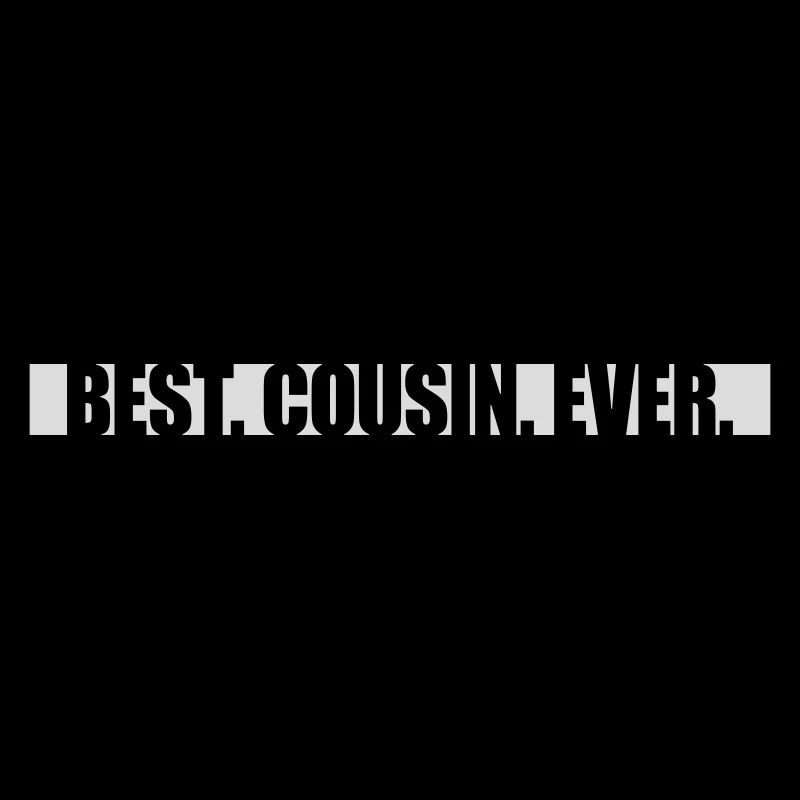 best cousin ever Zitat