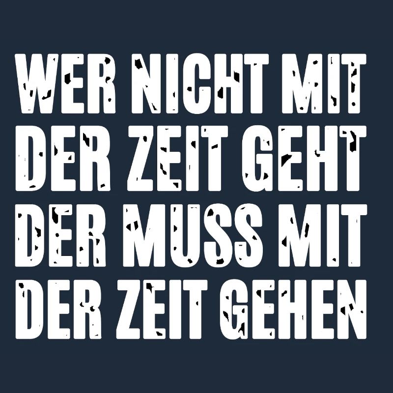 Wer Nicht Mit Der Zeit Geht