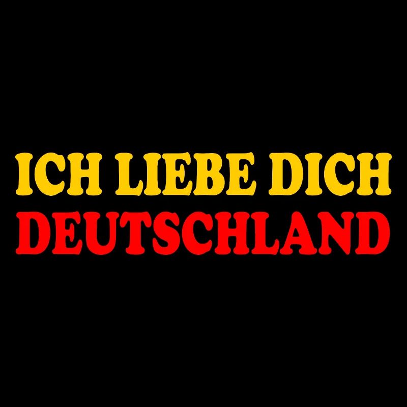 ich liebe dich deutschland