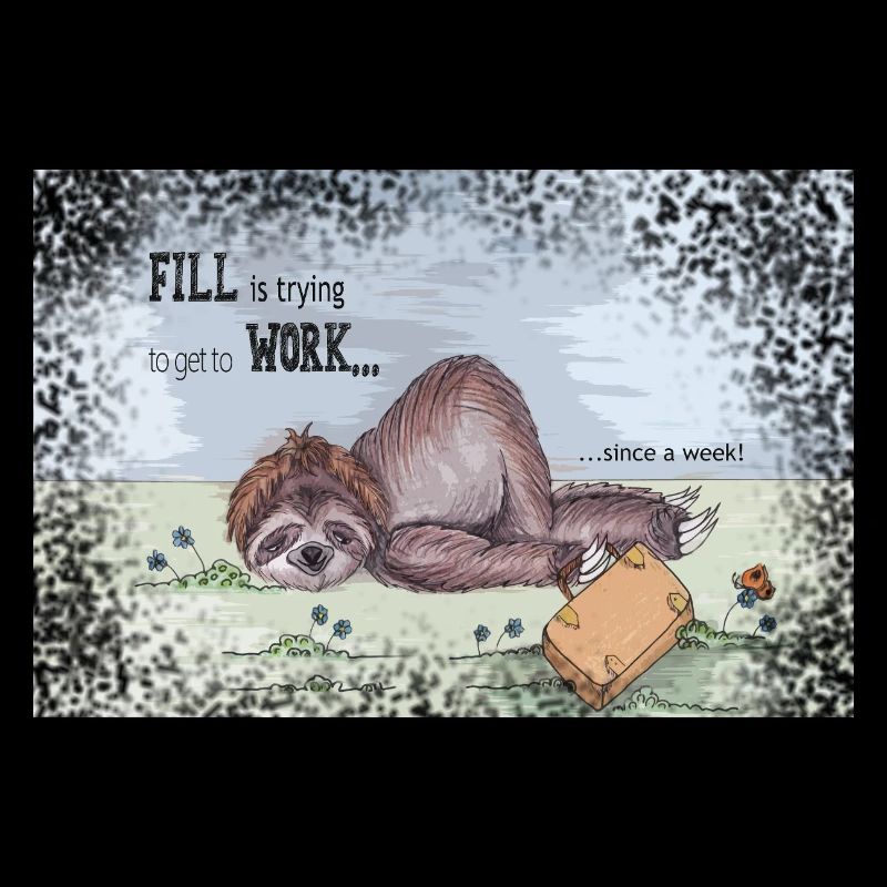 Fill is trying to get to work