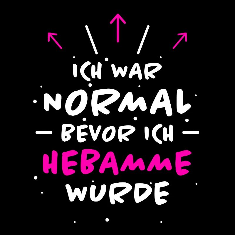 Hebamme Spruch Beruf Lustiges Hebammen Geschenk