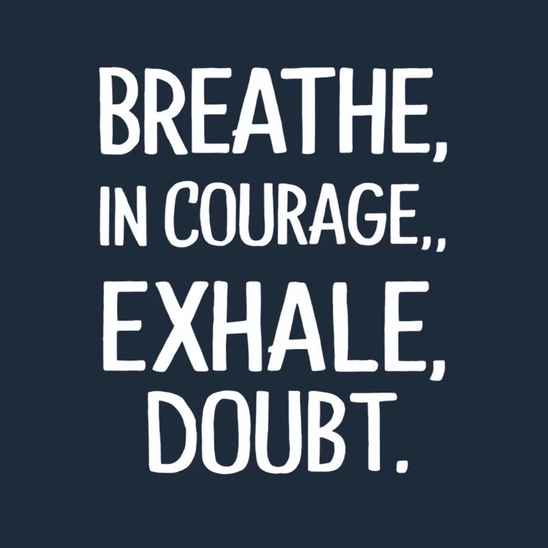 out courage a doubt