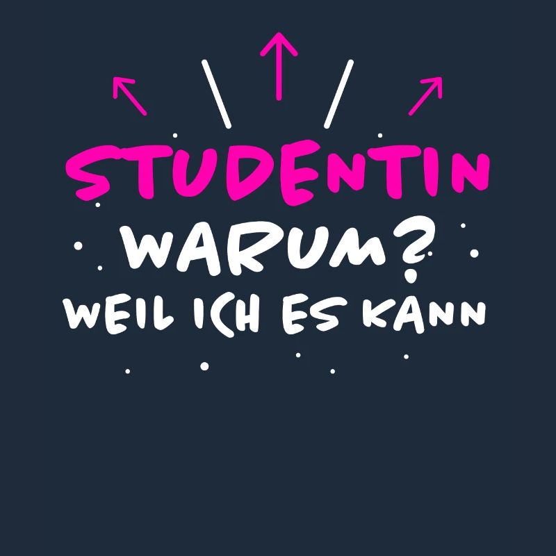 Studentin Spruch Universität Studentin Geschenk