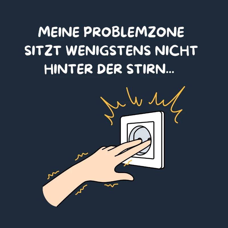 MEINE PROBLEMZONE SITZT WENIGSTENS NICHTWOANDERS.