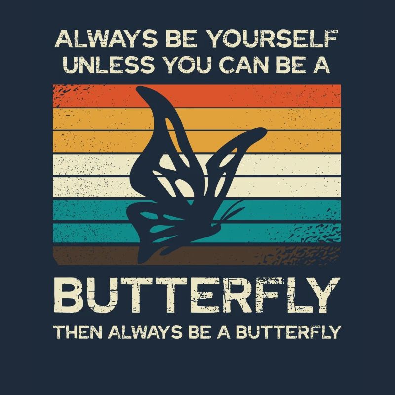 Always Be Yourself Butterfly