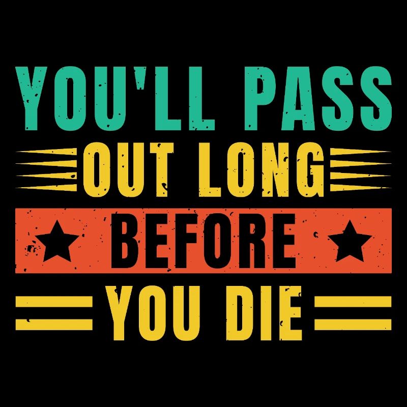 Running You´ll Pass Out Long You Die Marathon