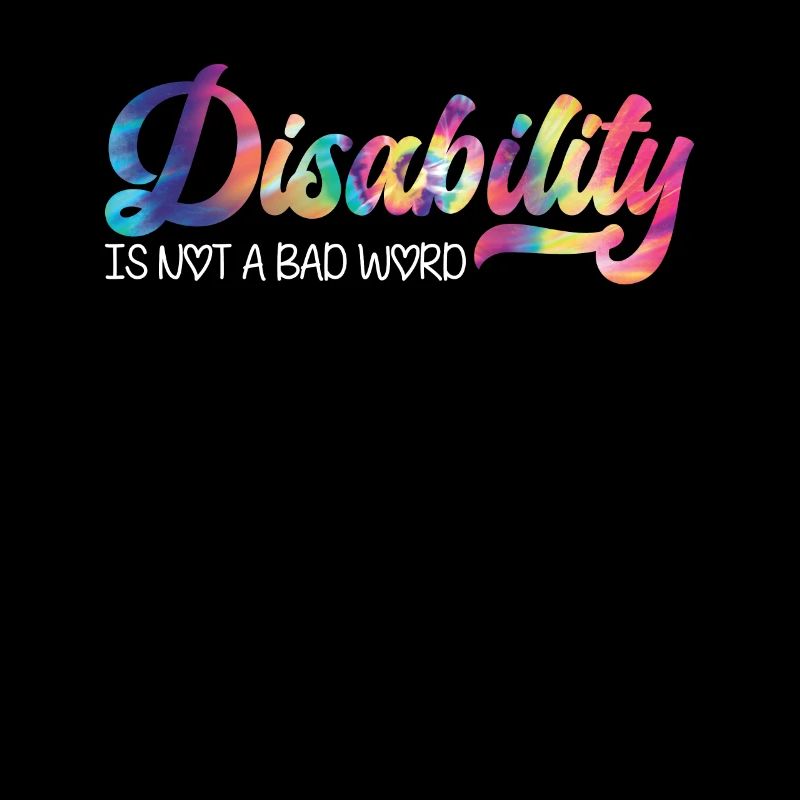 Disbility It Not A Bad Word Krankheit