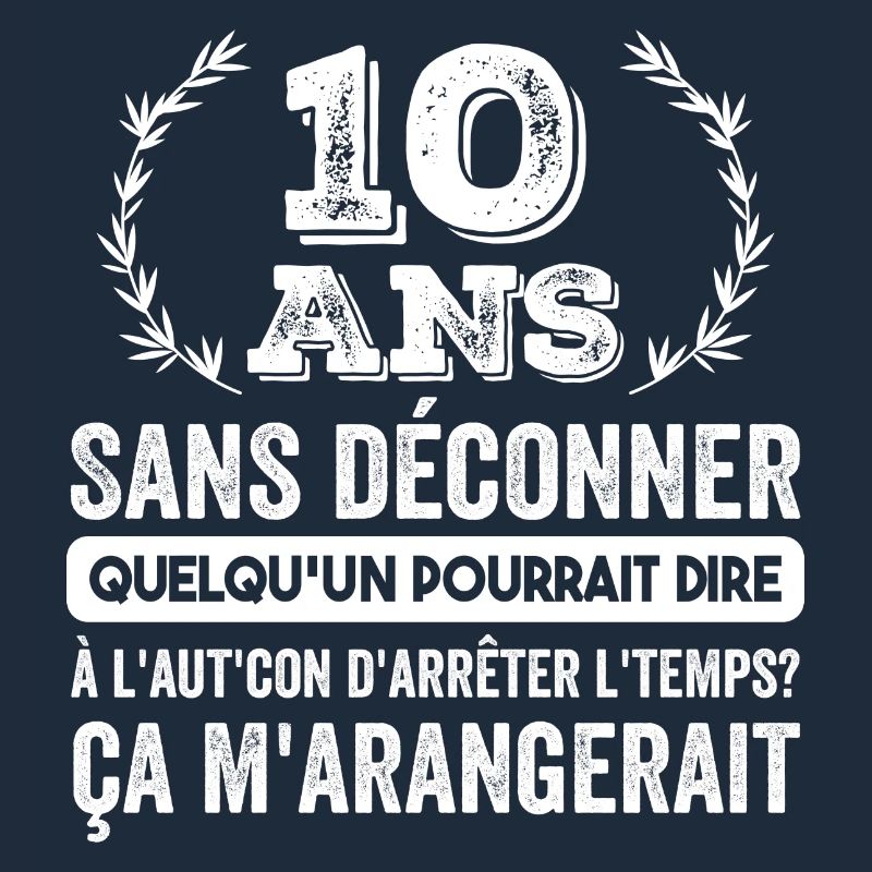 10 Ans Sans Déconner Cadeau D'anniversaire 10ans