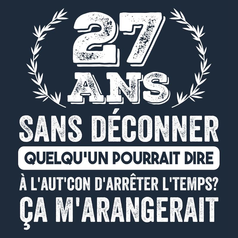 27 Ans Sans Déconner Cadeau D'anniversaire 27ans