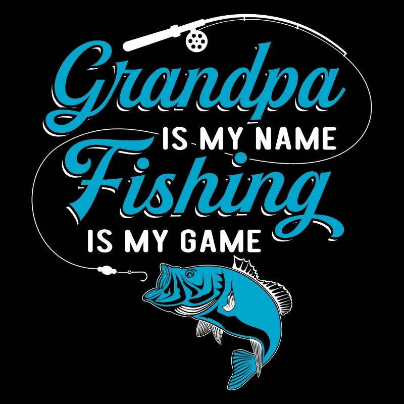 Grand-père est mon nom La pêche est mon jeu
