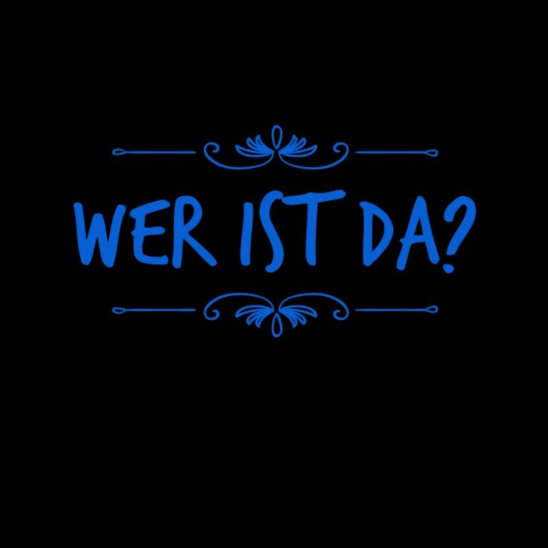wer bist du?