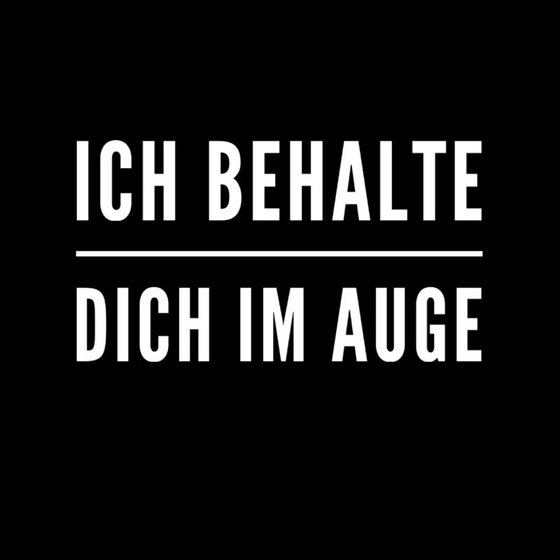 dich behalte ich im Auge