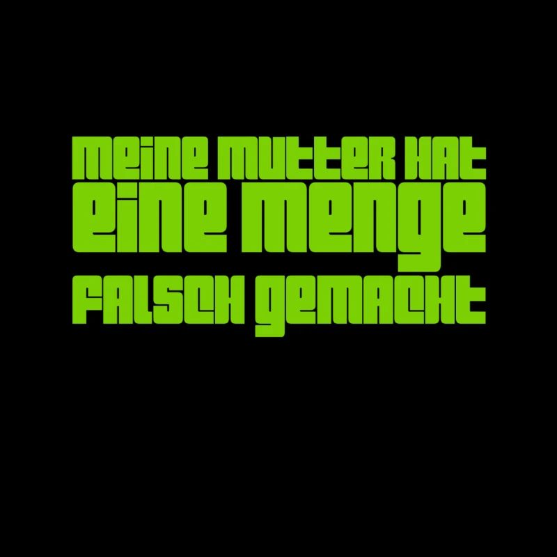 meine Mutter hat Fehler gemacht