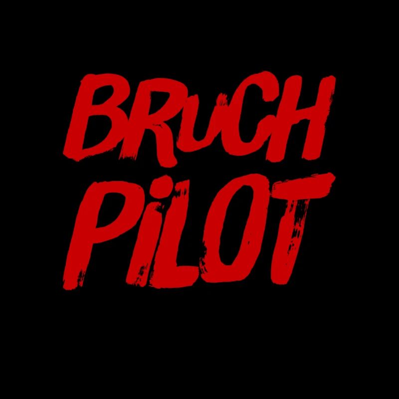 ich bin gerne ein Bruchpilot