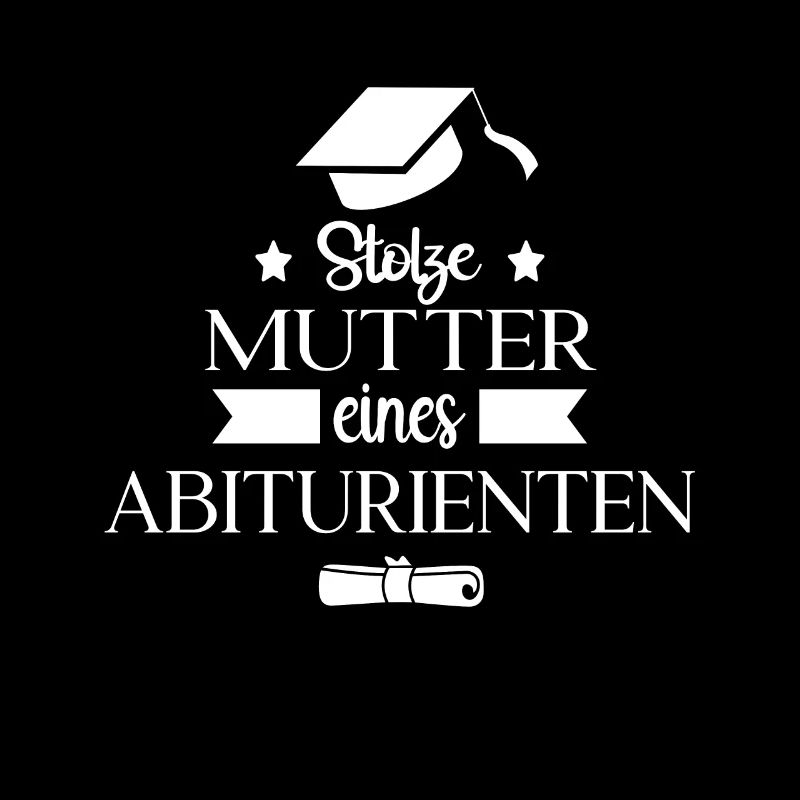 Stolze Mutter eines Abiturienten Abi Abitur Motiv