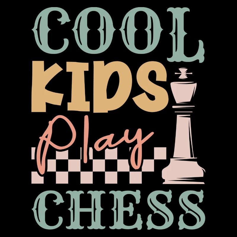 Cool Kids Play Chess Chess Chess Game