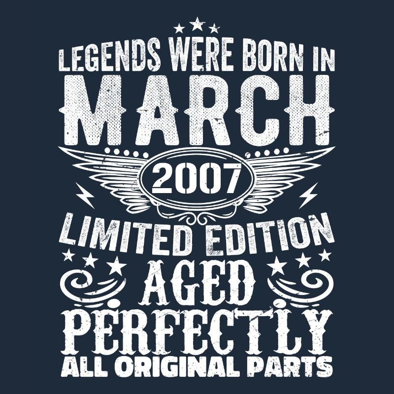 Legendary since March 2007 Birthday 2007