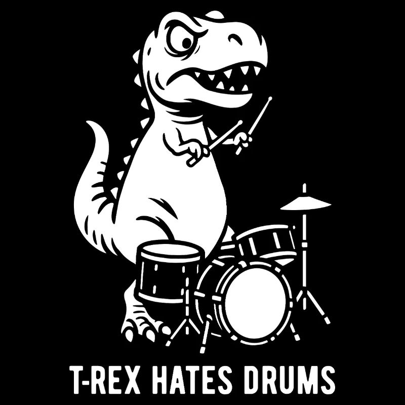 T-Rex hates drums - Drummer - Geschenk