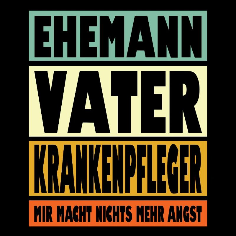 Krankenpfleger Vater Ehemann Held