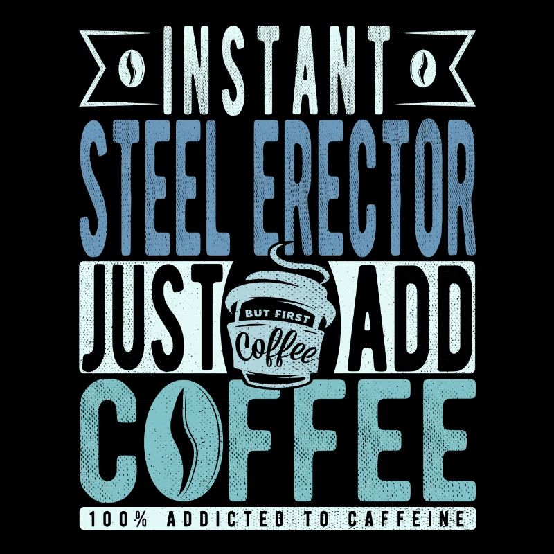 Steel Ector Coffee Saying