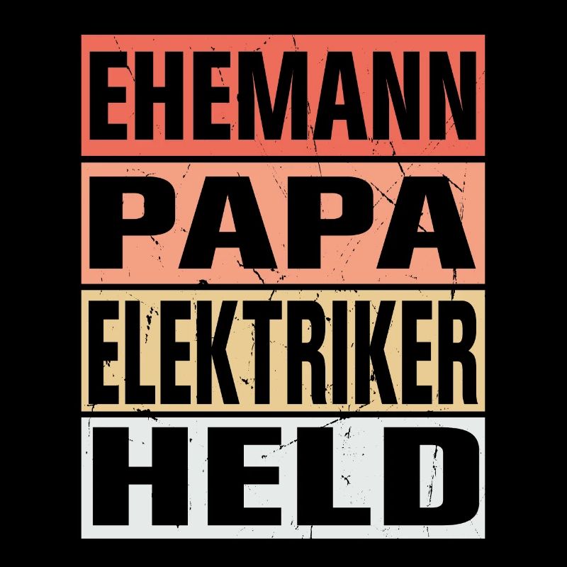 Elektriker Vater Ehemann Held