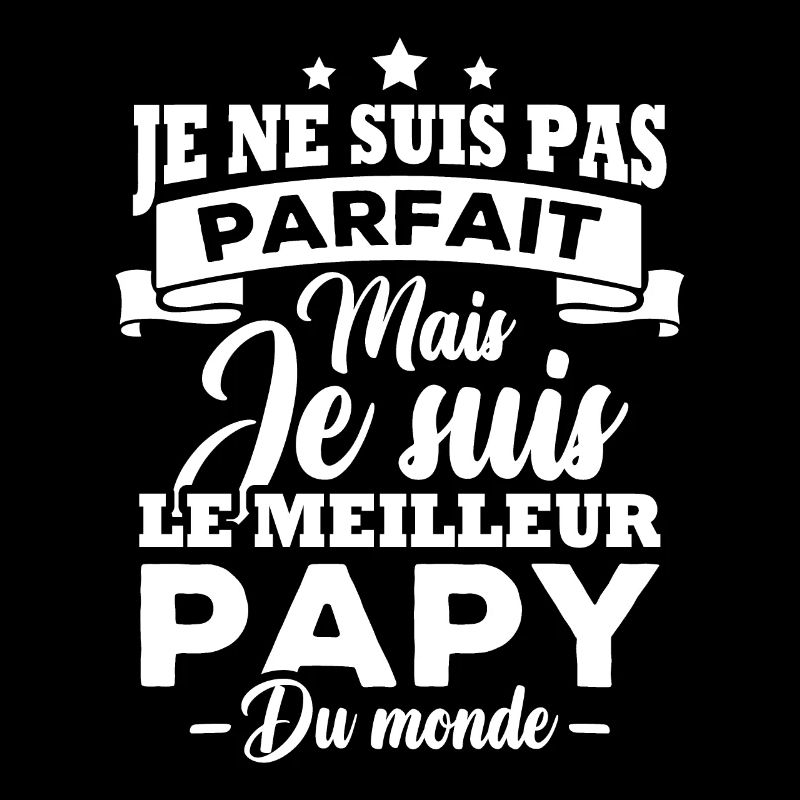 Je ne suis pas parfait meilleur papy du monde