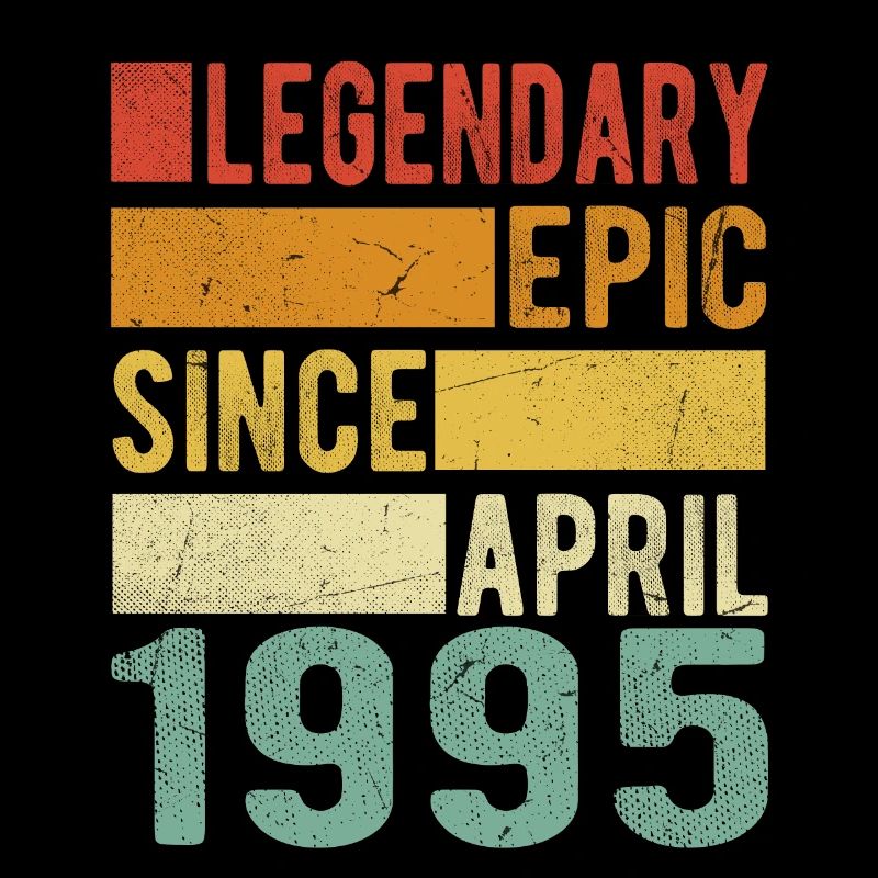Geburtstag April 1995 Legendär Episch