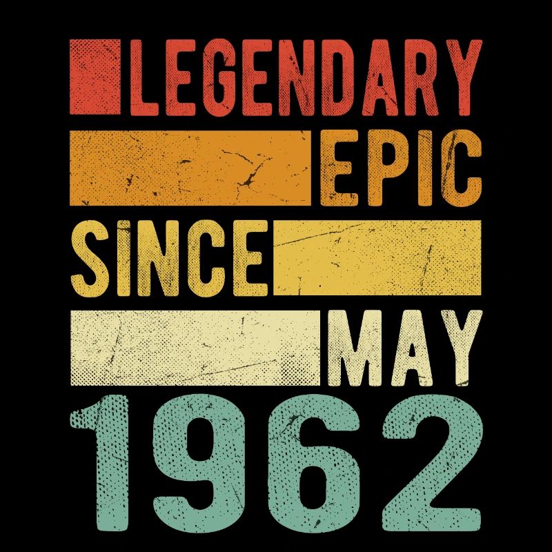 Geburtstag Mai 1962 Legendär Episch