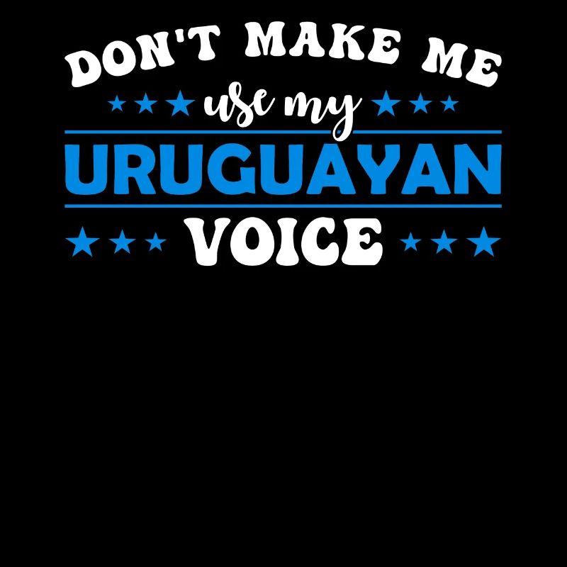 Ne me forcez pas à utiliser ma voix uruguayenne