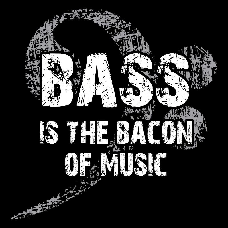 La basse est le bacon de la musique - Clef de basse