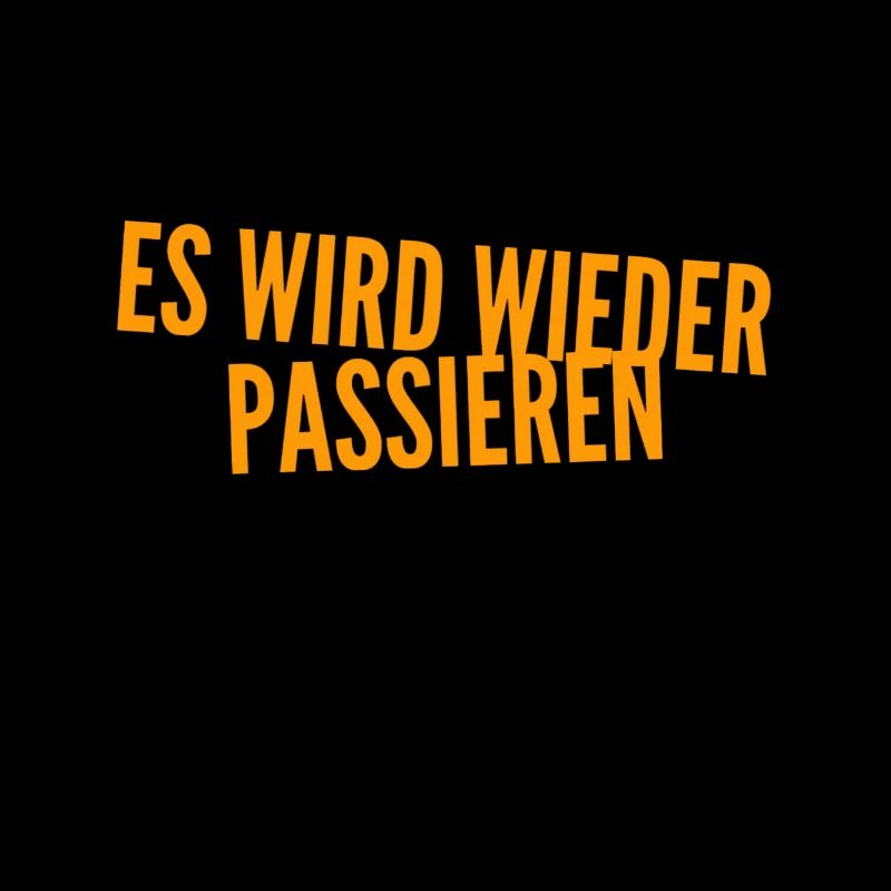 das wird nochmal passieren