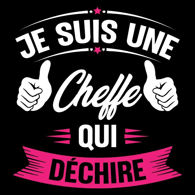 Je suis une cheffe qui déchire