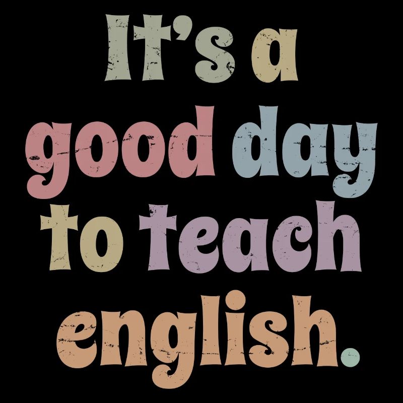 Englischlehrer - Es ist ein guter Tag, Englisch zu unterrichten