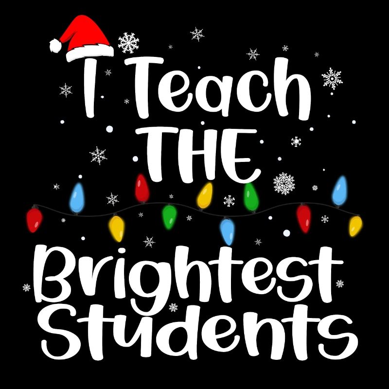 I Teach The Brightest Students