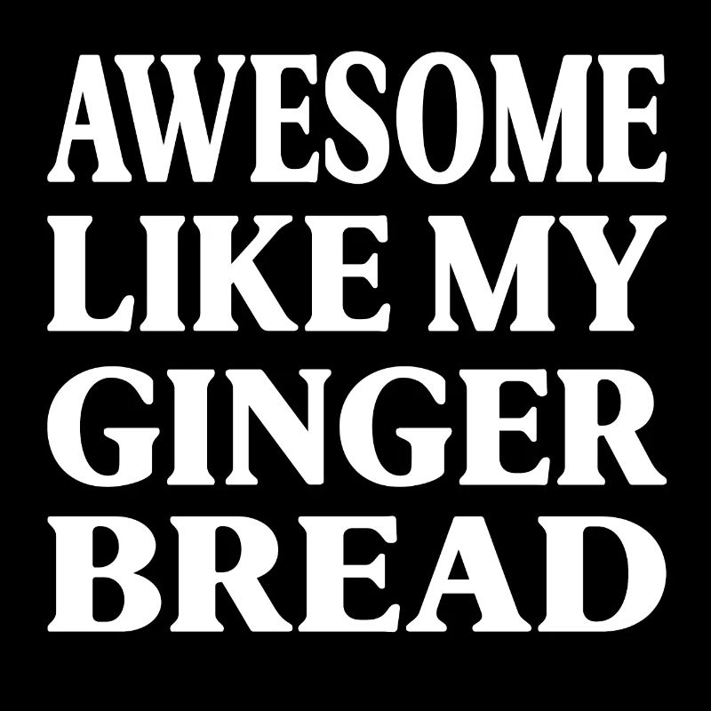 Awesome Like My Gingerbread man Cookies Gift 2024