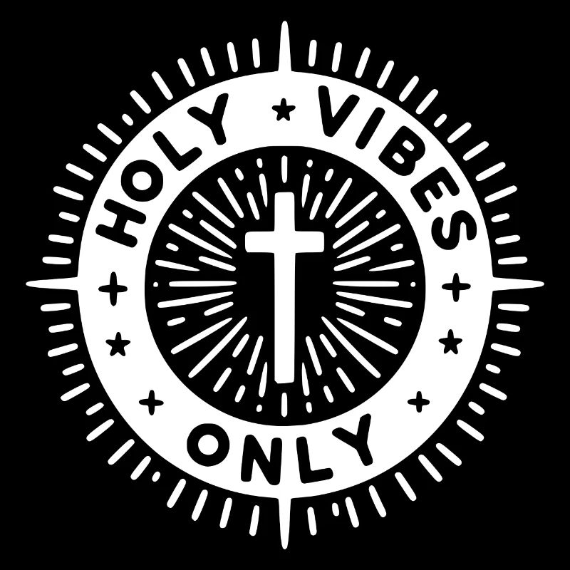Holy Vibes Only