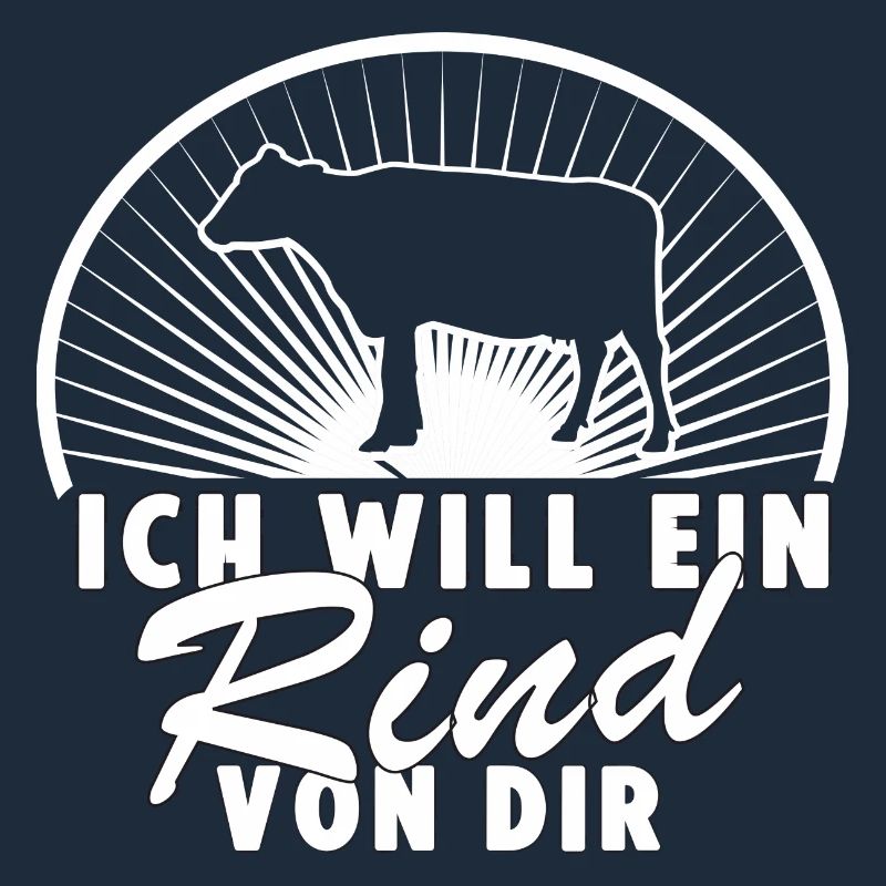Ich will ein Rind von dir