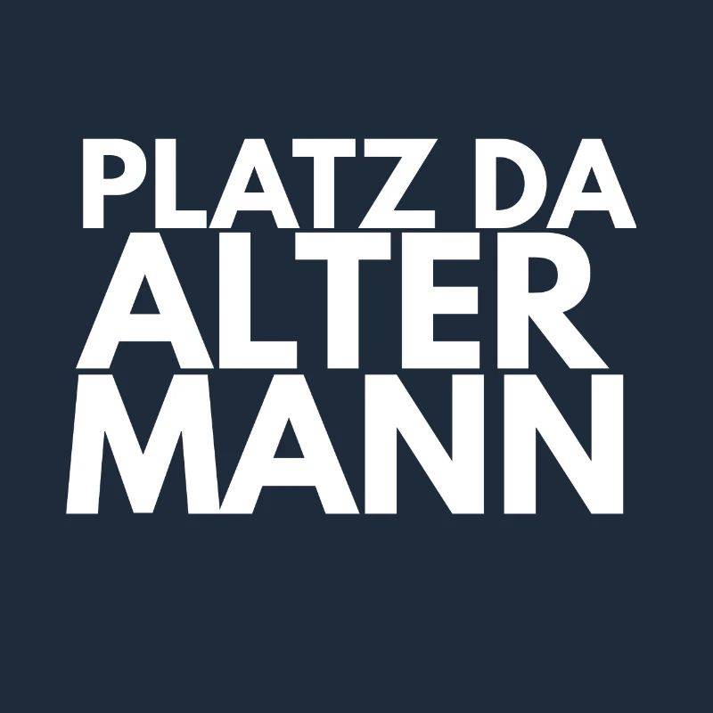 PLATZ DA ALTER MANN