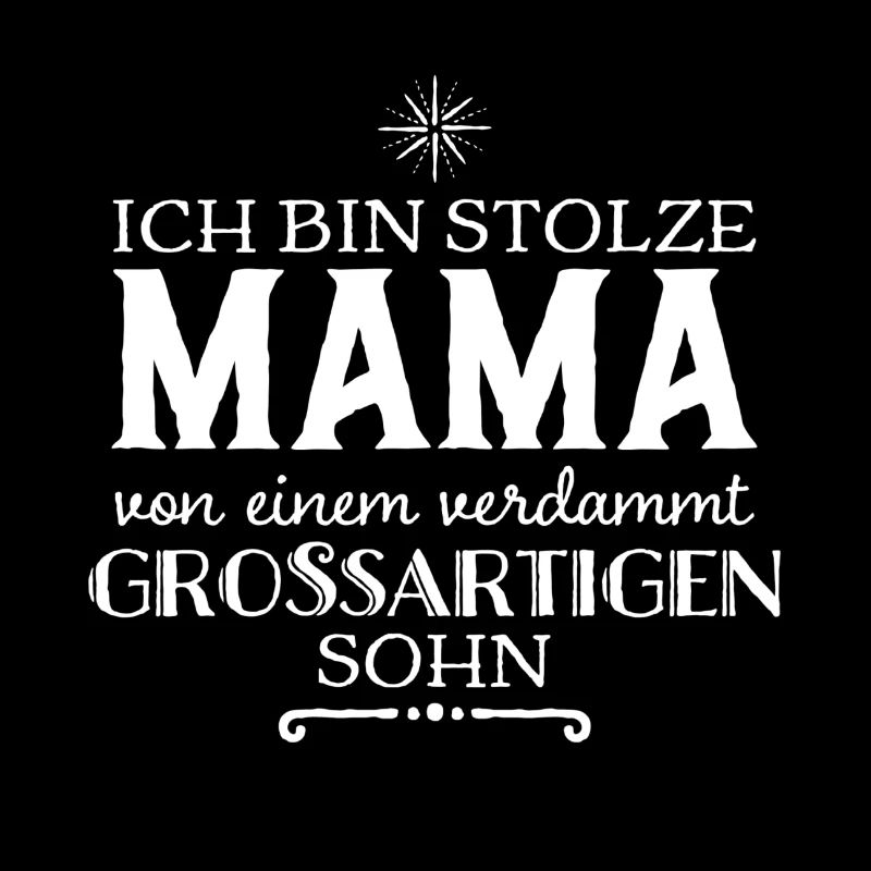ICH BIN STOLZE MAMA EINES GROSSARTIGEN SOHNS Shirt