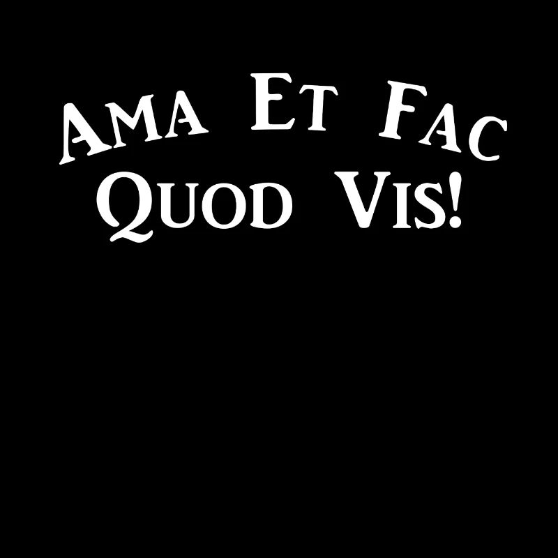 Ama et fac quod vis! - Liebe und tu, was du willst
