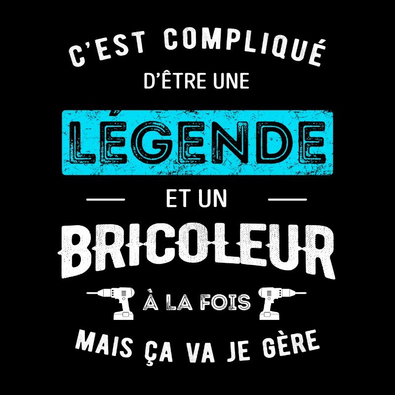 LÉGENDE ET BRICOLEUR