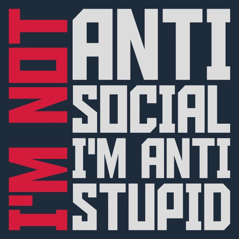 pas antisocial anti-stupide