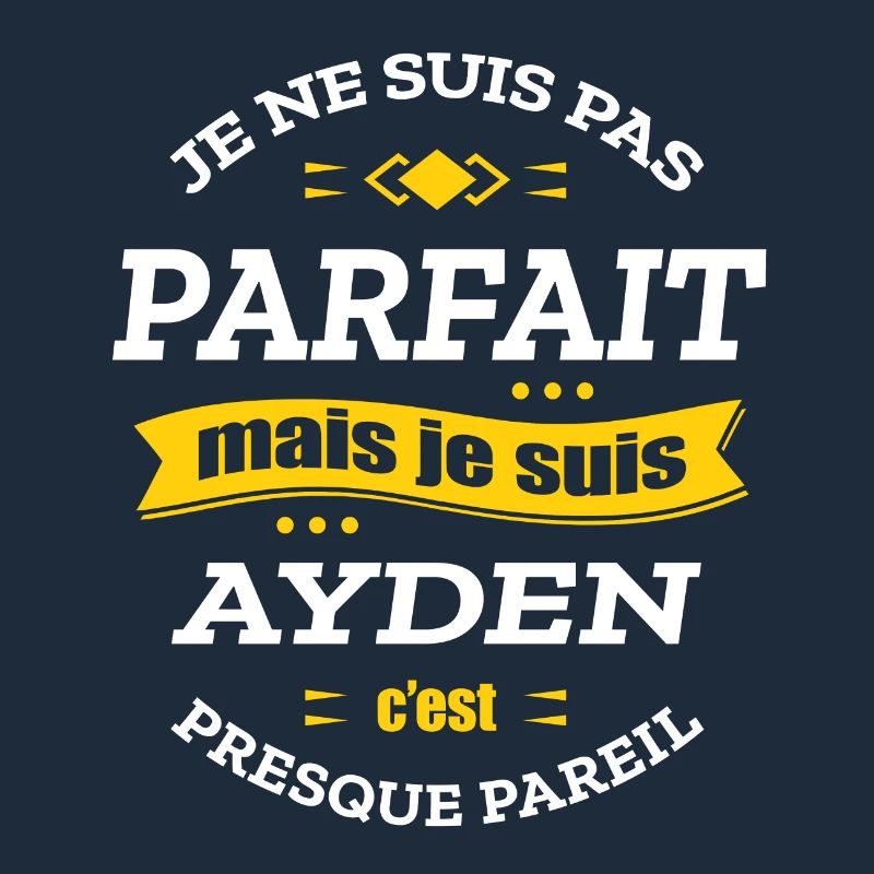 AYDEN PARFAIT - PRENOM AYDEN