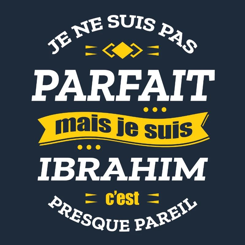 IBRAHIM PARFAIT - PRENOM IBRAHIM