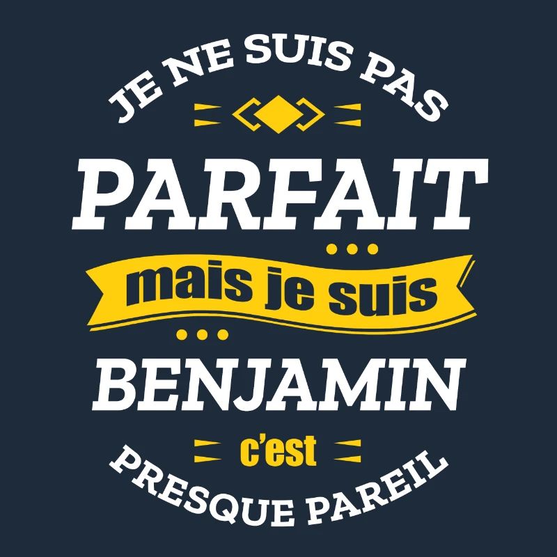 BENJAMIN PARFAIT - PRENOM BENJAMIN