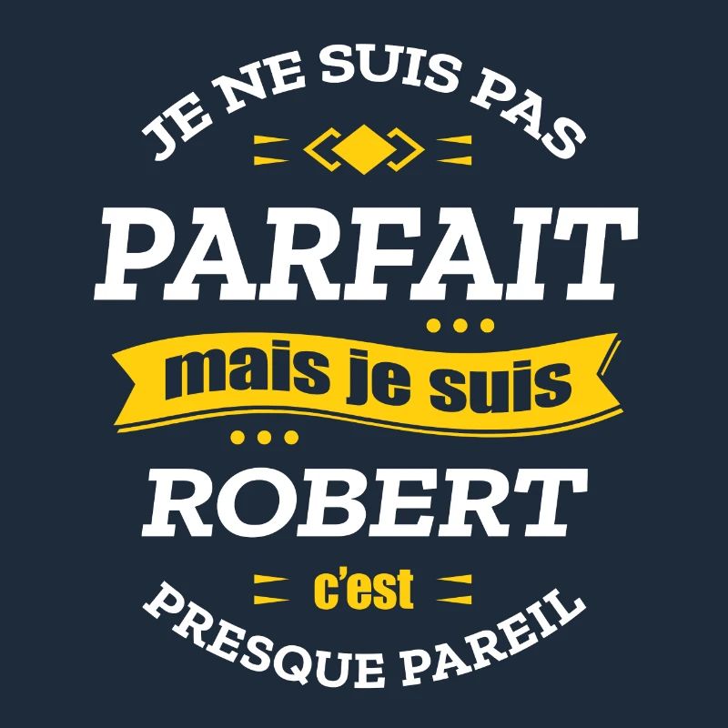 ROBERT PARFAIT - PRENOM ROBERT