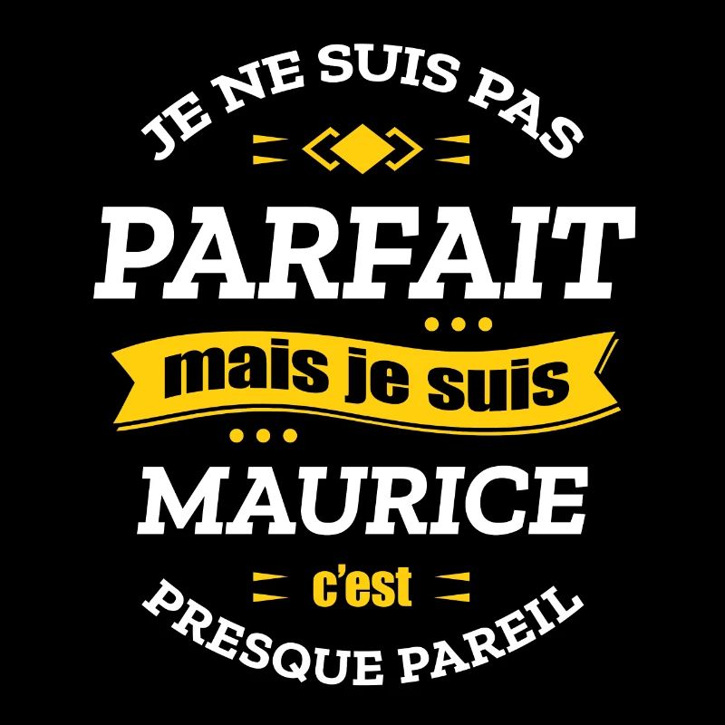 MAURICE PARFAIT - PRENOM MAURICE
